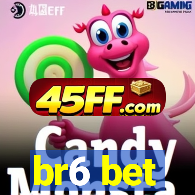 br6 bet